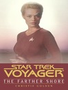 The Farther Shore (eBook): Star Trek: Voyager: Homecoming Series, Book 2